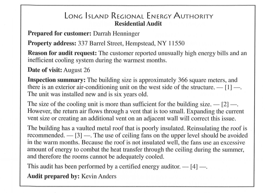 Why most likely did Ms. Henninger request the audit service? A. She would like to enlarge her living space B. She needs some heating equipment repaired C. She is interested in purchasing a property D. She wants to lower her summer energy costs  (ảnh 1)