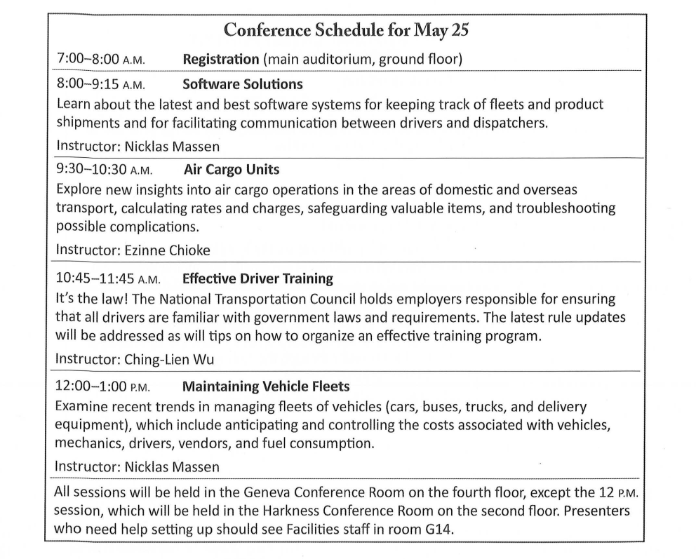 Who most likely would attend the conference? A. Transportation company owners  B. Computer software programmers C. Truck and bus drivers D. Business management professors (ảnh 1)